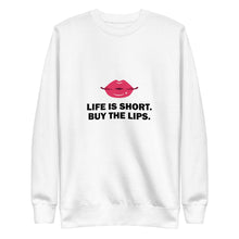 Load image into Gallery viewer, Life Is Short Buy The Lips Fleece Pullover Sweatshirts
