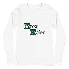 Load image into Gallery viewer, Botox Dealer Long Sleeve Tee
