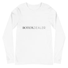 Load image into Gallery viewer, Botox Dealer Long Sleeve Shirts
