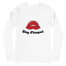 Load image into Gallery viewer, Stay Plumped Long Sleeve Shirts
