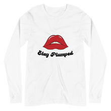 Load image into Gallery viewer, Stay Plumped Long Sleeve Shirts
