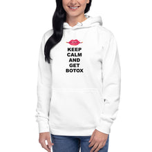 Load image into Gallery viewer, Keep Calm And Get Botox Hoodie
