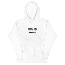 Load image into Gallery viewer, You Are Not Botox Hoodie
