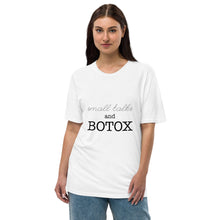 Load image into Gallery viewer, Small Talks And Botox Premium Viscose Hemp T-shirt
