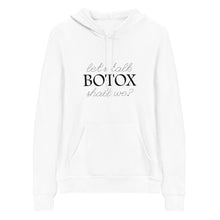 Load image into Gallery viewer, Let_s Talk Botox Hoodie
