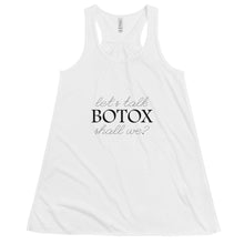 Load image into Gallery viewer, Lets Talk Botox Flowy Racerback Tank-Tops
