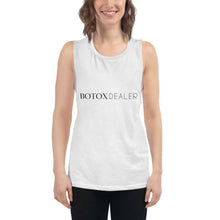 Load image into Gallery viewer, Botox Dealer Ladies’ Muscle Tank-Tops
