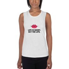 Load image into Gallery viewer, Life Is Short Buy The Lips Ladies’ Muscle Tank-Tops
