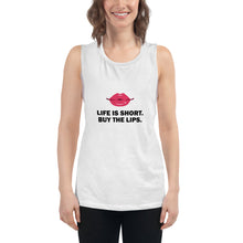 Load image into Gallery viewer, Life Is Short Buy The Lips Ladies’ Muscle Tank-Tops
