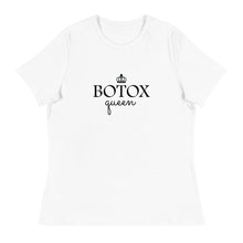 Load image into Gallery viewer, Botox Queen Relaxed T-Shirt
