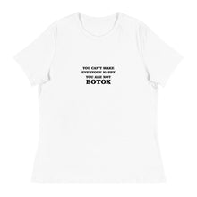 Load image into Gallery viewer, You Are Not Botox Relaxed T-Shirt
