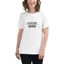 Load image into Gallery viewer, You Are Not Botox Relaxed T-Shirt
